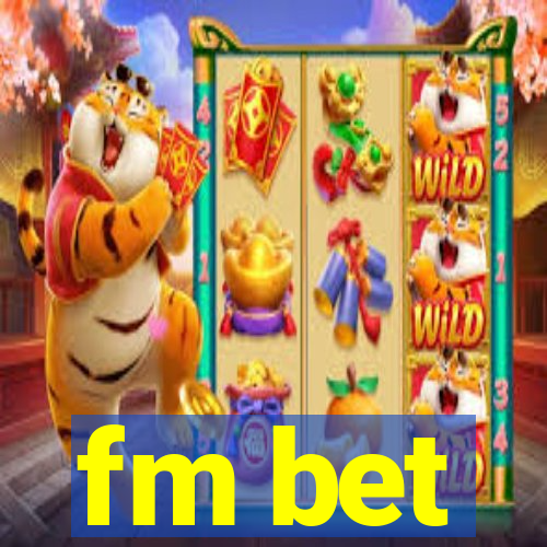 fm bet